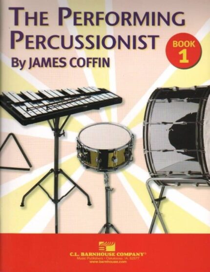The Performing Percussionist Book 1
