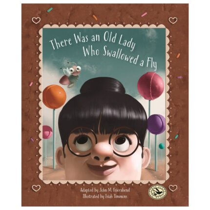 There Was an Old Lady Who Swallowed a Fly